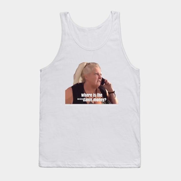 Angela Where is the ***Damn Money Tank Top by Harvesting